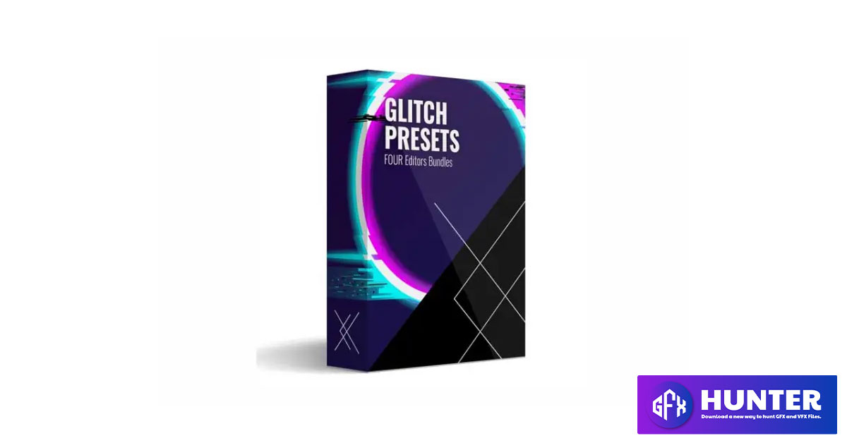 Foureditors – GLITCH PRESETS – 100+